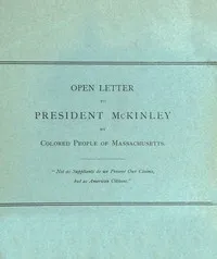 Open Letter to President McKinley by Colored People of Massachusetts — Colored National League cover