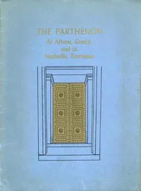 The Parthenon at Athens, Greece and at Nashville, Tennessee — Benjamin Franklin Wilson cover