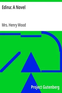 Edina: A Novel — Henry, Mrs. Wood cover