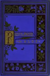 Precepts in Practice; or, Stories Illustrating the Proverbs — A. L. O. E. cover