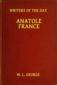 Anatole France — Walter Lionel George cover
