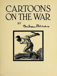 Cartoons on the War — Boardman Robinson cover