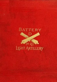 Battery D First Rhode Island Light Artillery in the Civil War — George C. Sumner cover