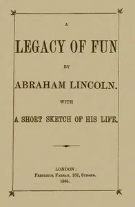 A Legacy of Fun — Abraham Lincoln cover