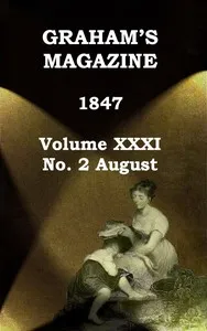 Graham's Magazine, Vol. XXXI, No. 2, August 1847 cover