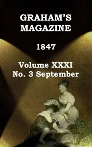 Graham's Magazine, Vol. XXXI, No. 3, September 1847 — Various cover