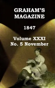 Graham's Magazine, Vol. XXXI, No. 5, November 1847 — Various cover