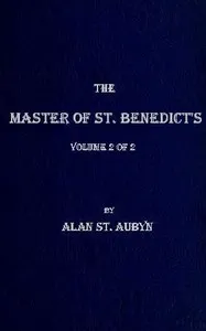 The master of St. Benedict's, Vol. 2 (of 2) — Alan St. Aubyn cover