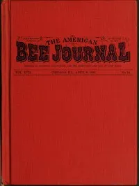 The American Bee Journal. Vol. XVII. No. 14. April 6, 1881 — Various cover