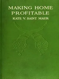 Making Home Profitable — Kate V. (Kate Vandenhoff) Saint Maur cover
