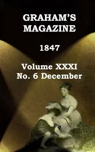Graham's Magazine, Vol. XXXI, No. 6, December 1847 cover