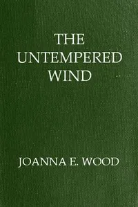 The Untempered Wind — Joanna E. (Joanna Ellen) Wood cover