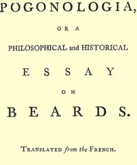 Pogonologia; Or, A Philosophical and Historical Essay on Beards — J.-A. (Jacques-Antoine) Dulaure cover