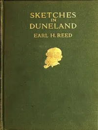 Sketches in Duneland — Earl H. (Earl Howell) Reed cover