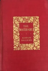 The Master-Girl — Ashton Hilliers cover