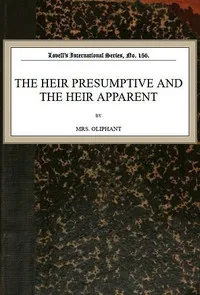 The Heir Presumptive and the Heir Apparent cover