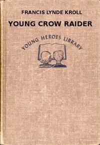 Young Crow Raider — Francis Lynde Kroll cover