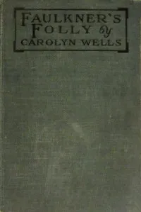 Faulkner's Folly — Carolyn Wells cover