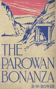The Parowan Bonanza — B. M. Bower cover