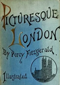 Picturesque London — Percy Fitzgerald cover