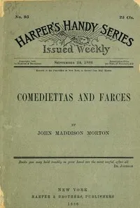 Comediettas and Farces — John Maddison Morton cover
