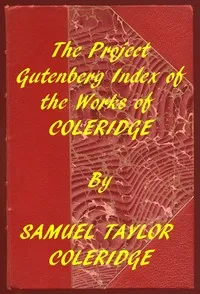 Index of the Project Gutenberg Works of Samuel Taylor Coleridge — Samuel Taylor Coleridge cover