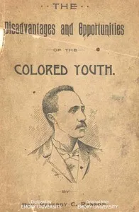 The Disadvantages and Opportunities of the Colored Youth — Reverdy C. (Reverdy Cassius) Ransom cover