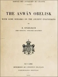 The Aswân Obelisk: With some remarks on the Ancient Engineering cover