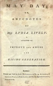 May Day; or, Anecdotes of Miss Lydia Lively: Intended to improve and amuse the rising generation cover