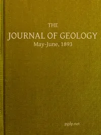 The Journal of Geology, May-June 1893: A Semi-Quarterly Magazone of Geology and Related Sciences — Various cover