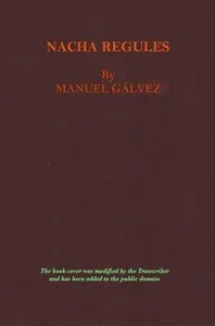 Nacha Regules — Manuel Gálvez cover