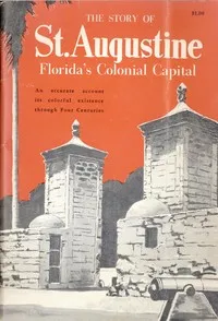 St. Augustine, Florida's Colonial Capital — J. T. Van Campen cover
