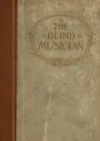 The Blind Musician — Vladimir Galaktionovich Korolenko cover