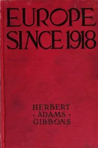 Europe Since 1918 — Herbert Adams Gibbons cover
