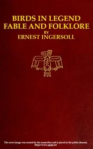 Birds in Legend, Fable and Folklore — Ernest Ingersoll cover