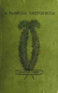 A Florida Sketch-Book — Bradford Torrey cover