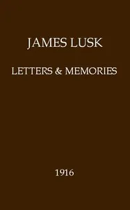 James Lusk: Letters & Memories — James Lusk cover