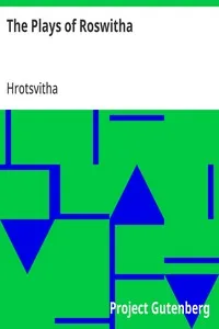 The Plays of Roswitha — Hrotsvitha cover