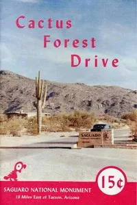 Cactus Forest Drive, Saguaro National Monument cover