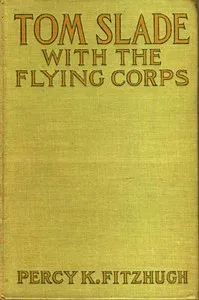 Tom Slade with the Flying Corps: A Campfire Tale — Percy Keese Fitzhugh cover