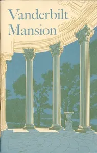 Vanderbilt Mansion National Historic Site, New York — Charles W. Snell cover