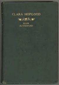 Clara Hopgood — William Hale White cover