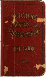 Butchers', Packers' and Sausage Makers' Red Book — George Jacob Sayer cover