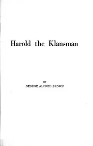 Harold the Klansman — George Alfred Brown cover