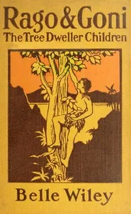 Rago and Goni, the Tree-Dweller Children cover