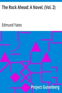 The Rock Ahead: A Novel. (Vol. 2) — Edmund Yates cover