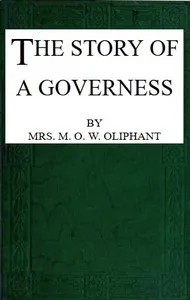 The Story of a Governess — Mrs. (Margaret) Oliphant cover