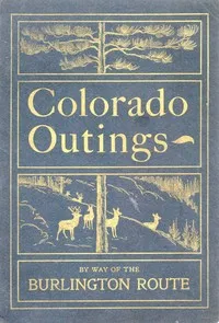 Colorado Outings — James W. (James William) Steele cover