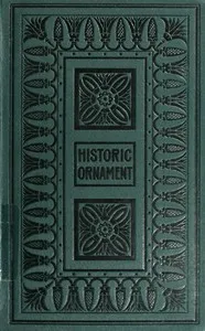 Historic Ornament, Vol. 2 (of 2): Treatise on decorative art and architectural ornament — James Ward cover