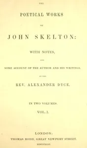 The Poetical Works of John Skelton, Volume 1 (of 2) — John Skelton cover
